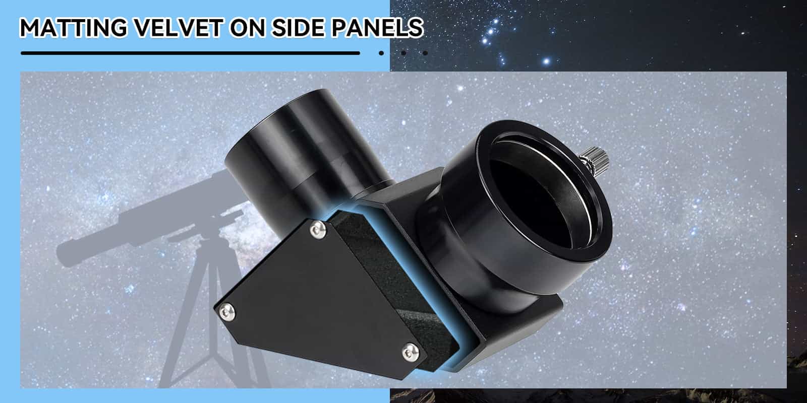 SV222 Erect Prism Diagonal 90 Degree 1.25-inch with matting velvet on side panels against a starry sky background