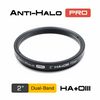 Anti-Halo PRO Dual-Band 2″ Ha+OIII Filter - Dark Clear Skies