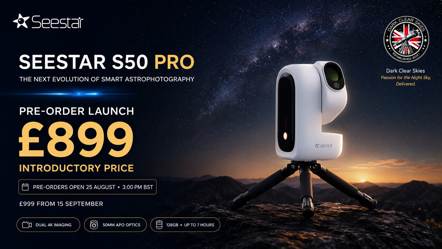 Promotional graphic for the Seestar S50 Pro smart astrophotography camera, showing the white camera mounted on a tripod against a starry night sky and mountain horizon. Text highlights a pre-order launch at £899 and includes Seestar branding and a circular 'Dark Clear Skies' logo.